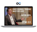 Anton Kreil - Professional Trading Masterclass 2.0 (PTM)