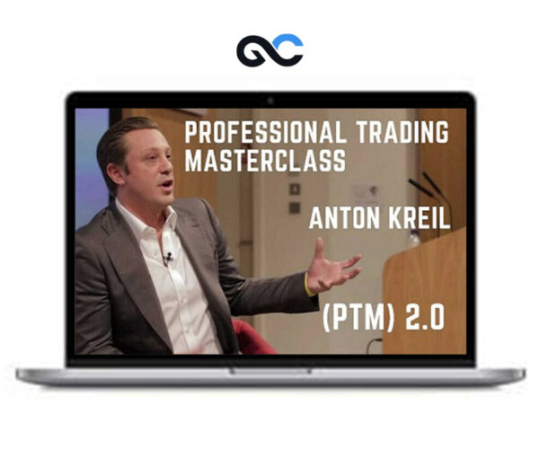 Anton Kreil - Professional Trading Masterclass 2.0 (PTM)