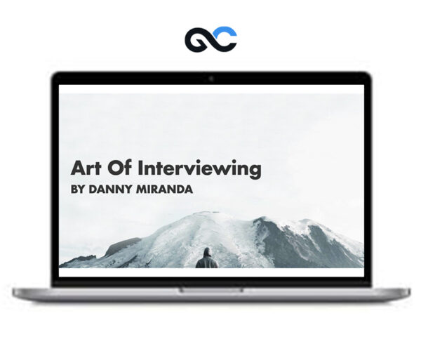 Danny Miranda - Art Of Interviewing
