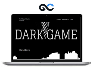 Dark Game – The Mindful Attraction Academy