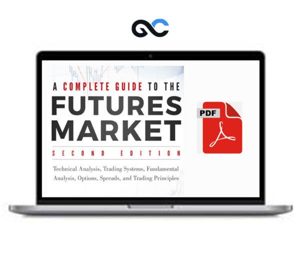 Complete Guide To The Futures Market 2nd Edition PDF