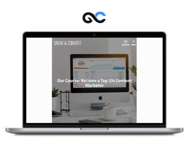 Grow and Convert - Customers From Content