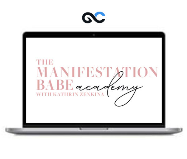 Kathrin Zenkina - The Manifestation Babe Academy