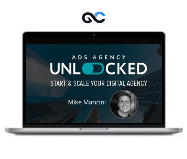 Mike Mancini - Ads Agency Unlocked