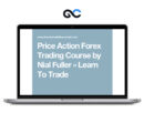 Nial Fuller's - Price Action Trading Course