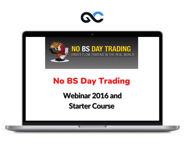 No BS Day Trading Webinar 2016 and Starter Course
