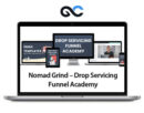 Nomad Grind - Drop Servicing Funnel Academy