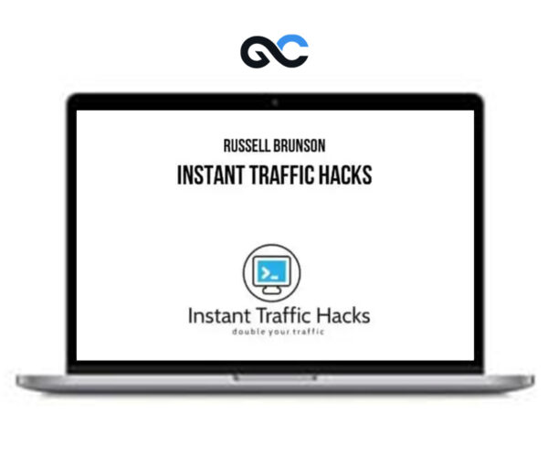 Russell Brunson - Instant Traffic Hacks