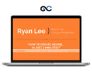 Ryan Lee - 7 Minute Income