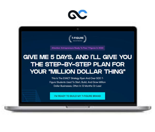 Ryan Moran – 5 Days To 7-Figures Challenge