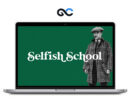 Ash Ambirge - Selfish School 2023