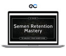 Taylor Johnson - Semen Retention Mastery