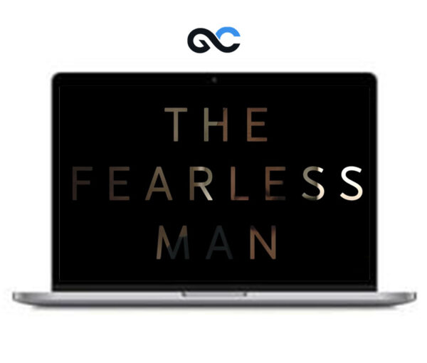 Be Fearless - The Fearless Man