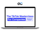 The TikTok Masterclass - For Companies - JT Barnett