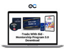 Trade With Sid - Mentorship Program 3.0