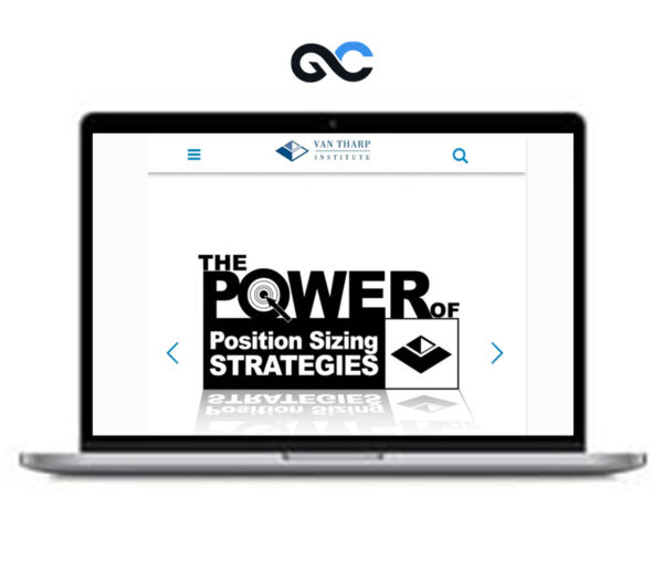 The Power of Position Sizing Strategies - Van Tharp