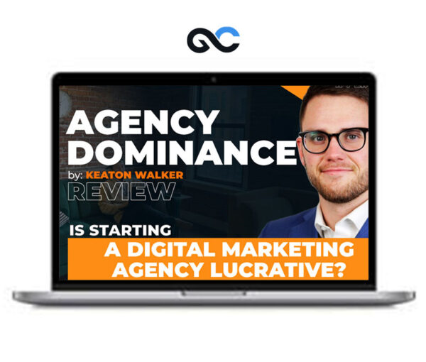 Keaton Walker – Agency Dominance