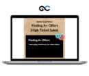 James Lawrence – Finding A+ Offers (High Ticket Sales)