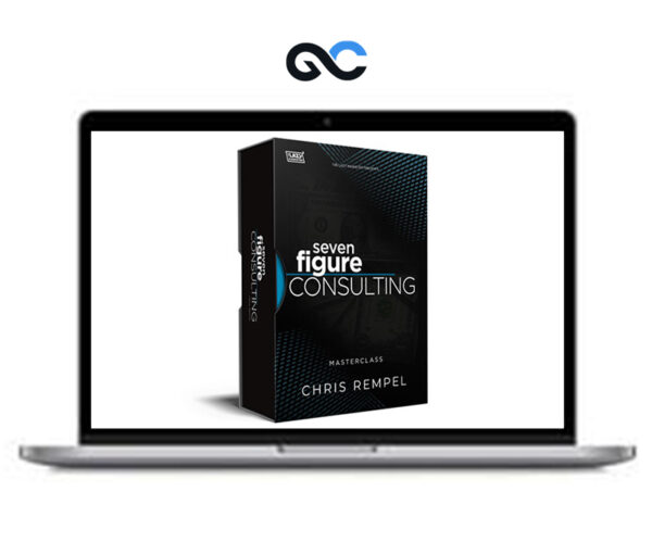 Chris Rempel – Masterclass 7-Figure Consulting