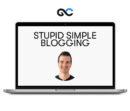 Stupid Simple Blogging by Mike Futia