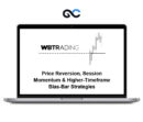 WBTrading - Price Reversion, Session Momentum & Higher-Timeframe Bias-Bar Strategies