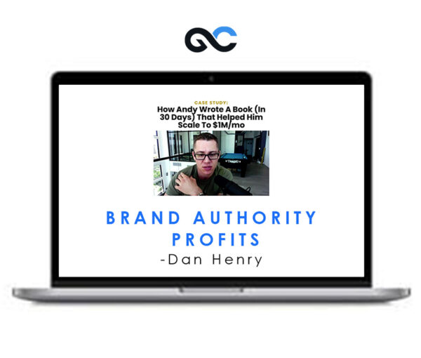 Dan Henry – Brand Authority Profits