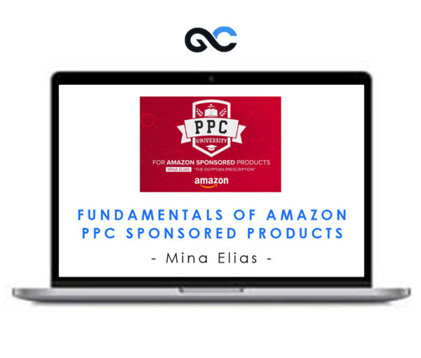 Mina Elias – Fundamentals of Amazon PPC Sponsored Products