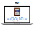 Adam Grimes - The Art And Science Of Trading