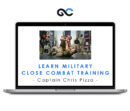 Learn Military Close Combat Training - Captain Chris Pizzo