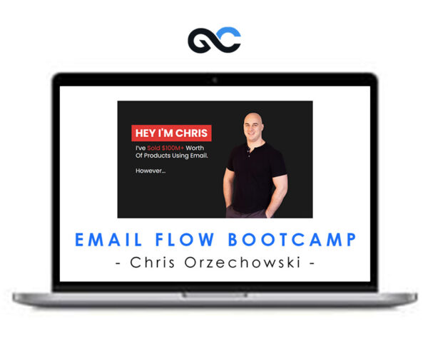 Chris Orzechowski – Email Flow Bootcamp