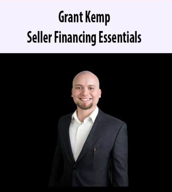 Grant Kemp - Seller Financing Essentials