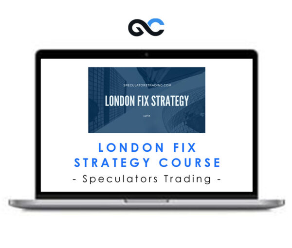 Speculators Trading - London Fix Strategy Course