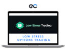 Low Stress Training – Low Stress Options Trading