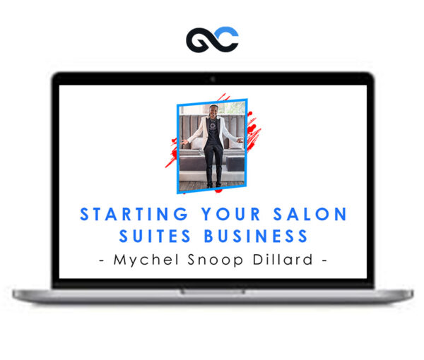 Starting Your Salon Suites Business - Mychel Snoop Dillard