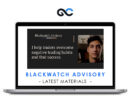 Blackwatch Advisory LATEST MATERIALS