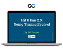 T3 Live - Hit & Run 2.0 Swing Trading Evolved by Jeff Coope