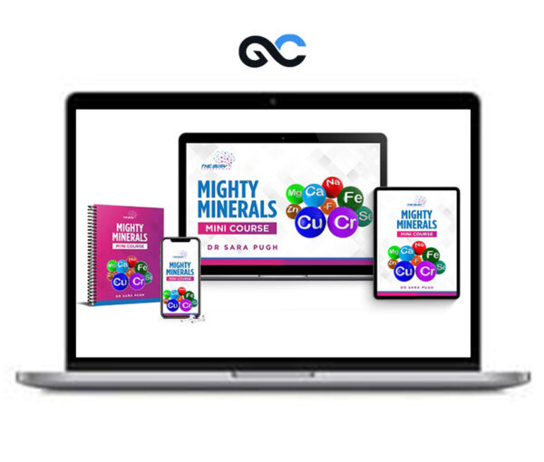 Sara Pugh – Mighty Minerals Mini Course
