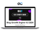 Adam Enfroy - Blog Growth Engine 4.5 2024