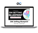 Setter Central – DM Setting Blueprint