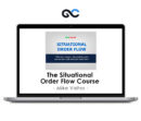 Mike Valtos – The Situational Order Flow Course