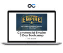 Tim Bratz - Commercial Empire 3 Day Bootcamp