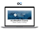 Base Camp Trading - Acclimation Course