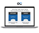 ActiveDayTrader - Bond Trading Bootcamp & Swinging For The Fences