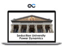 Seduction University - Power Dynamics