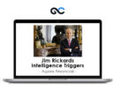 Agora Financial - Jim Rickards Intelligence Triggers