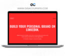 BUILD YOUR PERSONAL BRAND ON LINKEDIN