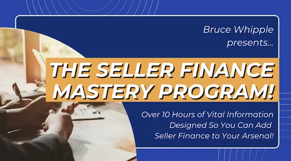 Bruce Whipple - Seller Finance Mastery Program