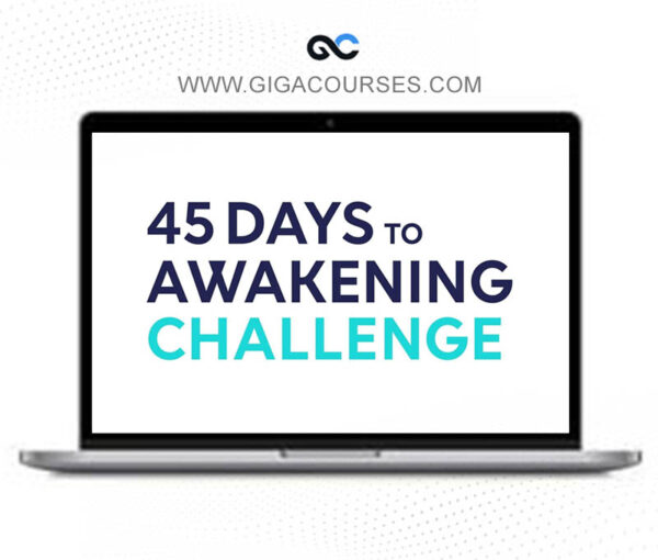 Jeffery A. Martin - The 45 Days to Awakening Challenge
