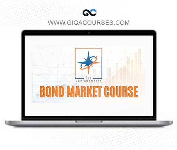 The Macro Compass - Bond Market Course