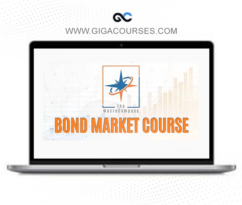 The Macro Compass - Bond Market Course